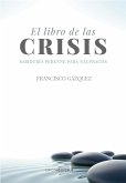 El libro de las crisis : sabiduría perenne para náufragos