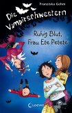 Ruhig Blut, Frau Ete Petete / Die Vampirschwestern Bd.12