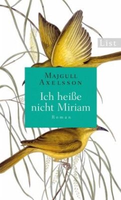 Ich heiße nicht Miriam - Axelsson, Majgull