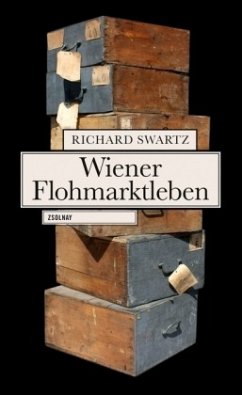 Wiener Flohmarktleben - Swartz, Richard