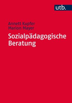 Sozialpädagogische Beratung - Kupfer, Annett;Mayer, Marion
