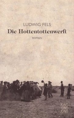 Die Hottentottenwerft - Fels, Ludwig