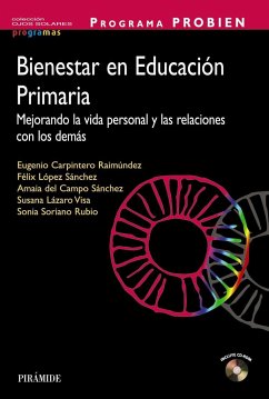 Programa Probien : bienestar en educación primaria : mejorando la vida personal y las relaciones con los demás - Carpintero Raimúndez, Eugenio . . . [et al.; López Sánchez, Félix