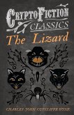 The Lizard (Cryptofiction Classics - Weird Tales of Strange Creatures)