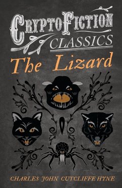The Lizard (Cryptofiction Classics - Weird Tales of Strange Creatures) - Hyne, Charles John Cutcliffe