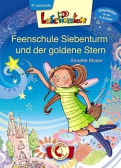 Feenschule Siebenturm und der goldene Stern - Moser, Annette