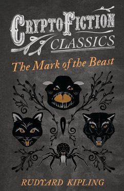 The Mark of the Beast (Cryptofiction Classics) - Kipling, Rudyard