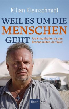 Weil es um die Menschen geht (eBook, ePUB) - Kleinschmidt, Kilian; Carstensen, Regina