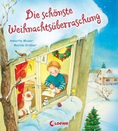 Die schönste Weihnachtsüberraschung - Moser, Annette