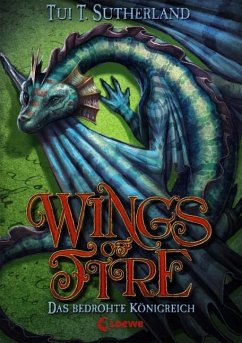 Das bedrohte Königreich / Wings of Fire Bd.3 - Sutherland, Tui T.