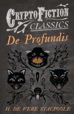 De Profundis (Cryptofiction Classics - Weird Tales of Strange Creatures) - Stacpoole, H. De Vere