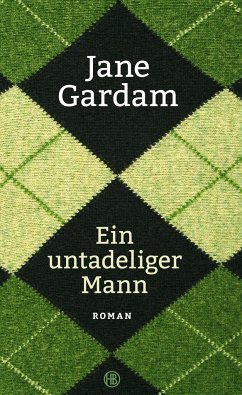 Ein untadeliger Mann / Old Filth Trilogie Bd.1 - Gardam, Jane