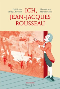Ich, Jean-Jacques Rousseau - Chirouter, Edwige;Otero, Mayumi
