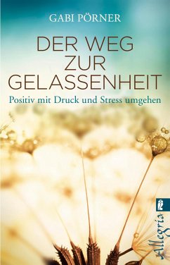 Der Weg zur Gelassenheit (eBook, ePUB) - Pörner, Gabi