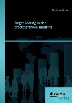 Target Costing in der produzierenden Industrie - Brenk, Benjamin