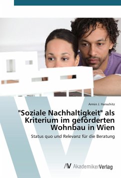 "Soziale Nachhaltigkeit" als Kriterium im geförderten Wohnbau in Wien