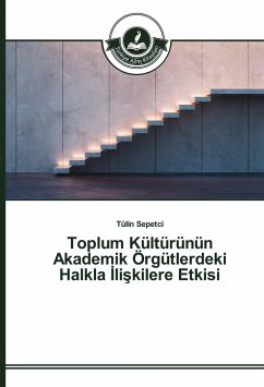 Toplum Kültürünün Akademik Örgütlerdeki Halkla ¿li¿kilere Etkisi