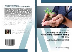 ¿Lehrlingsmediation¿ - Ausbildungsübertritt nach § 15a BAG