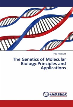 The Genetics of Molecular Biology:Principles and Applications - Nthakanio, Paul