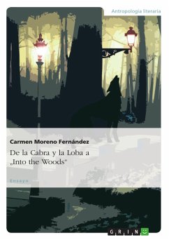 De la Cabra y la Loba a "Into the Woods"