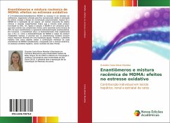 Enantiômeros e mistura racêmica de MDMA: efeitos no estresse oxidativo