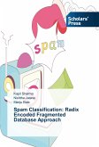 Spam Classification: Radix Encoded Fragmented Database Approach