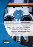 Welche Erkenntnisse kann ein Manager aus der Hirnforschung ziehen? Versuch eines interdisziplinären Transfers (eBook, PDF)