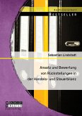 Ansatz und Bewertung von Rückstellungen in der Handels- und Steuerbilanz (eBook, PDF) Ansatz und Bewertung von Rückstellungen in der Handels- und Steuerbilanz (eBook, PDF)
