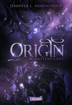 Origin. Schattenfunke / Obsidian Bd.4 (eBook, ePUB) - Armentrout, Jennifer L.