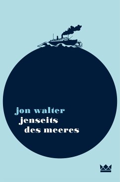 Jenseits des Meeres (eBook, ePUB) - Walter, Jon