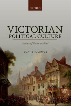 Victorian Political Culture (eBook, PDF) - Hawkins, Angus