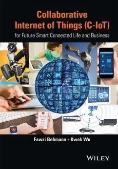 Collaborative Internet of Things (C-IoT) (eBook, ePUB) - Behmann, Fawzi; Wu, Kwok