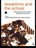 Breaktime and the School (eBook, ePUB) Breaktime and the School (eBook, ePUB)