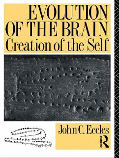 Evolution of the Brain: Creation of the Self (eBook, ePUB) - Eccles, John C.