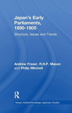 Japan's Early Parliaments, 1890-1905 (eBook, PDF) - Fraser, Andrew; Mason, R. H. P.; Mitchell, Philip