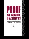 Proof and Knowledge in Mathematics (eBook, PDF)