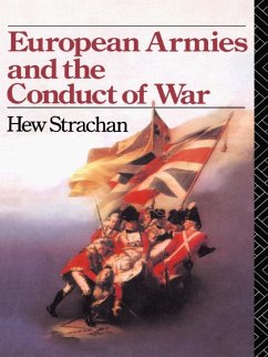 European Armies and the Conduct of War (eBook, PDF) - Strachan, Hew