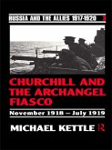 Churchill and the Archangel Fiasco (eBook, PDF)