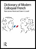 Dictionary of Modern Colloquial French (eBook, ePUB)