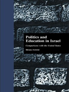 Politics and Education in Israel (eBook, ePUB) - Swirski, Shlomo