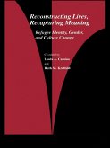 Reconstructing Lives, Recapturing Meaning (eBook, PDF)
