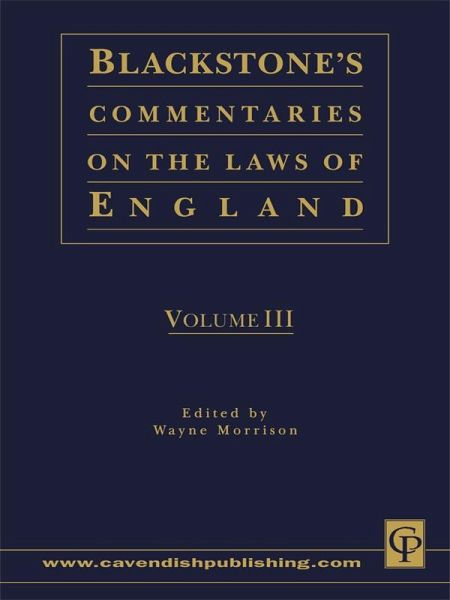 Blackstone's Commentaries on the Laws of England Volumes I-IV (eBook, ePUB) Blackstone's Commentaries on the Laws of England Volumes I-IV (eBook, ePUB)