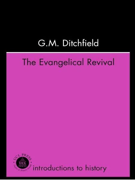 The Evangelical Revival (eBook, ePUB) The Evangelical Revival (eBook, ePUB)