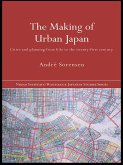 The Making of Urban Japan (eBook, ePUB)