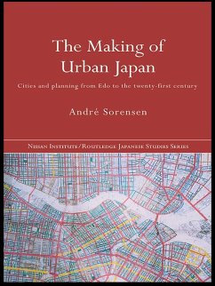 The Making of Urban Japan (eBook, ePUB) - Sorensen, André