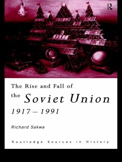 The Rise and Fall of the Soviet Union (eBook, PDF) - Sakwa, Richard