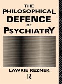 The Philosophical Defence of Psychiatry (eBook, PDF)