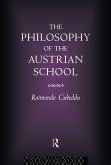 The Philosophy of the Austrian School (eBook, ePUB)