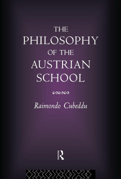 The Philosophy of the Austrian School (eBook, ePUB) - Cubeddu, Raimondo