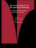 Reconstructing Lives, Recapturing Meaning (eBook, ePUB)